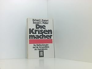 Seller image for Richiard J. Barnet: Die Krisenmacher - Die Multinationalen und die Verwandlung des Kapitalismus for sale by Book Broker