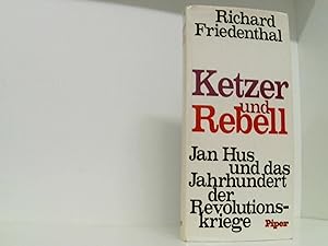 Bild des Verkufers fr Ketzer und Rebell. Jan Hus und das Jahrhundert der Revolutionskriege zum Verkauf von Book Broker