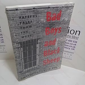 Imagen del vendedor de Bad Boys and Black Sheep : Fateful Tales from the West (Western Literature Series) a la venta por BookAddiction (ibooknet member)