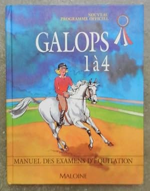 Galops 1 à 4. Manuel des examens d'équitation.