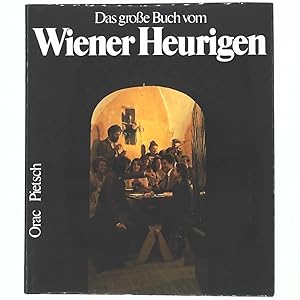 Das große Buch vom Wiener Heurigen