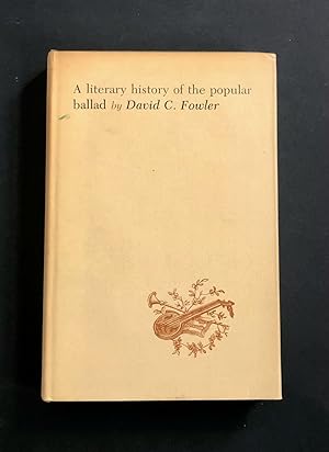 A LITERARY HISTORY OF THE POPULAR BALLAD
