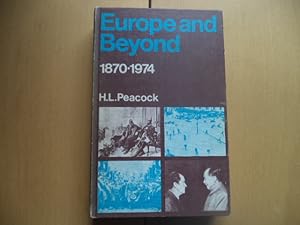 Imagen del vendedor de Europe and Beyond, 1870-1974 a la venta por Terry Blowfield