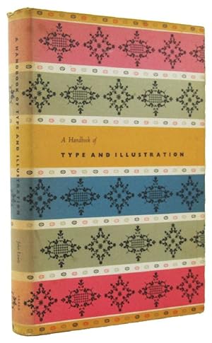A HANDBOOK OF TYPE AND ILLUSTRATION