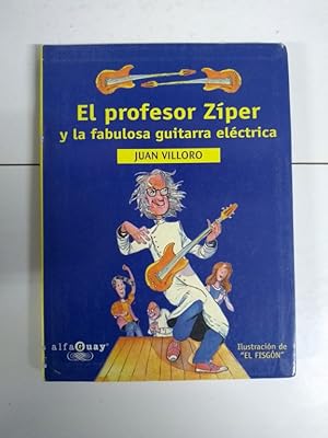 Imagen del vendedor de El profesor Zper y la fabulosa guitarra elctrica a la venta por Libros Ambig