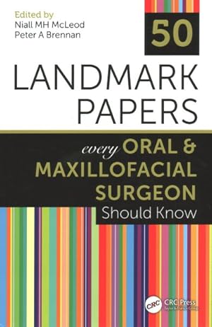 Seller image for 50 Landmark Papers Every Oral & Maxillofacial Surgeon Should Know for sale by GreatBookPrices