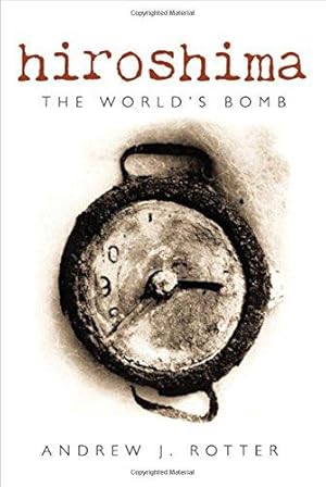 Immagine del venditore per Hiroshima: The World's Bomb (Making of the Modern World) venduto da WeBuyBooks
