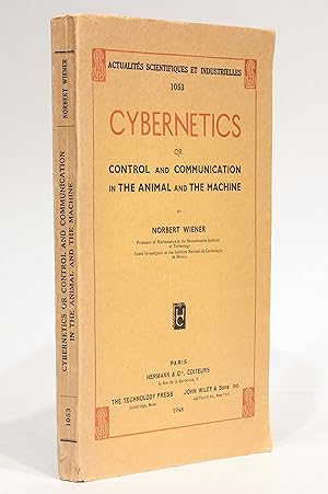 Cybernetics or control and communication in the animal and the machine. Actualités scientifiques ...