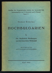 Hochbulgarien (Teil 1): Die ländlichen Siedlungen und die bäuerliche Wirtschaft. -