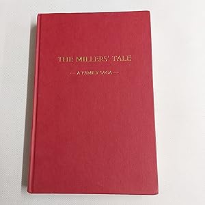 Seller image for The Millers' Tale A Family Saga for sale by Cambridge Rare Books