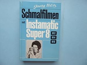 Schmalfilmen mit Instamatic Super 8 M2 M4 M6