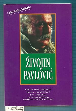 Zivojin Pavlovic : With English version - 38th International Thessaloniki Film Festival