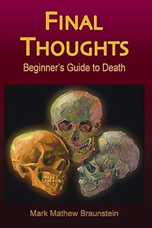 Seller image for Final Thoughts: Beginner?s Guide to Death (1) for sale by Redux Books