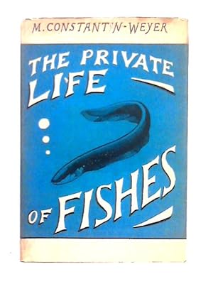 Bild des Verkufers fr The Private Life of Fishes zum Verkauf von World of Rare Books