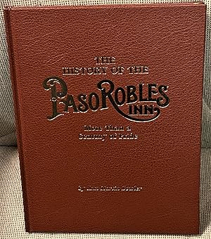 The History of the Paso Robles Inn, More than a Century of Pride