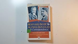Bild des Verkäufers für Bernard Shaw and Alfred Douglas A Correspondence zum Verkauf von Gebrauchtbücherlogistik  H.J. Lauterbach
