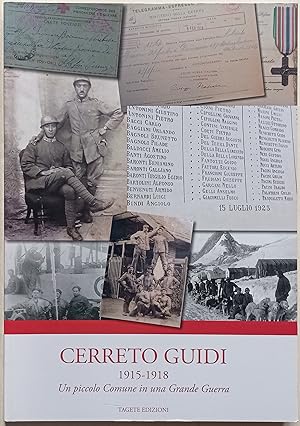 Cerreto Guidi 1915 - 1918. Un piccolo comune in una grande guerra.