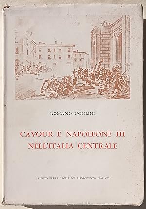 Cavour e Napoleone III nellItalia centrale. Il sacrificio di Perugia.