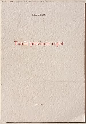 Tuscie provincie caput.
