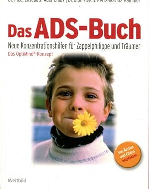 Das ADS-Buch. Neue Konzentrationshilfen für Zappelphilippe und Träumer