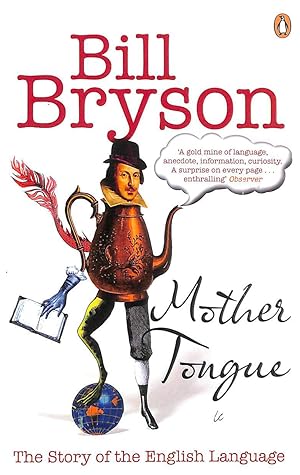 Mother Tongue: The Story of the English Language