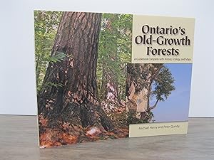 Seller image for ONTARIO'S OLD-GROWTH FORESTS: A GUIDEBOOK COMPLETE WITH HISTORY, ECOLOGY, AND MAPS for sale by MAPLE RIDGE BOOKS