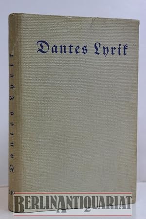 Seller image for Dantes Lyrik. Das Neue Leben und der Canzoniere. 256 Seiten, 1 Blatt , Original Ganzleien, mit Schutzumschlag, nur der mit ganz leichten Gebrauchsspuren, alter Name auf Vorsatz, siehe Fotos. for sale by BerlinAntiquariat, Karl-Heinz Than