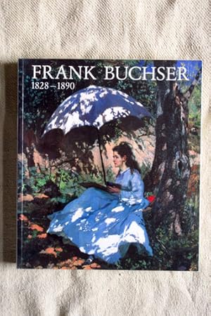 Bild des Verkufers fr Frank Buchser 1828 - 1890. Kunstmuseum Solothurn, 9. Juni - 16. September 1990. Mit Essays von Roman Hollenstein und Petra ten-Doesschate Chu. zum Verkauf von Verlag + Antiquariat Nikolai Lwenkamp