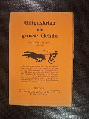 Giftgaskrieg - die grosse Gefahr