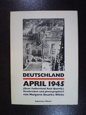Deutschland. April 1945 = Dear Fatherland, Rest Quietly