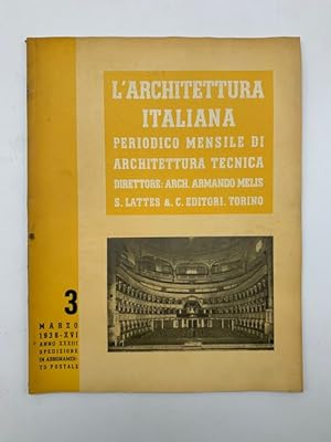 L'architettura italiana. Periodico mensile di architettura tecnica, 3, marzo 1938