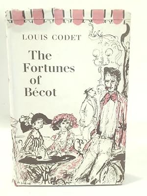 Imagen del vendedor de The Fortunes Of Becot a la venta por World of Rare Books