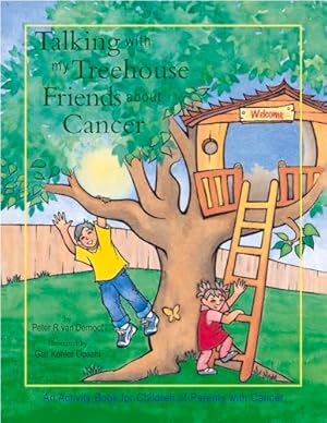 Seller image for Talking with My Treehouse Friends about Cancer: An Activity Book for Children of Parents with Cancer for sale by Reliant Bookstore