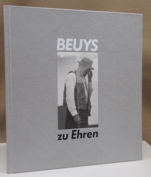 Bild des Verkufers fr Beuys zu Ehren. Drawings, sculptures, objects, vitrines and the environment "Show your wound" by Joseph Beuys. Paintings, sculptures, drawings, watercolours, environments and video installations by 70 artists. English translation by John Ormrod. zum Verkauf von Dieter Eckert