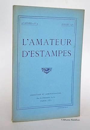 Image du vendeur pour L'amateur d'estampes, 10 me anne, n 4 - juillet 1931 mis en vente par Librairie Raimbeau