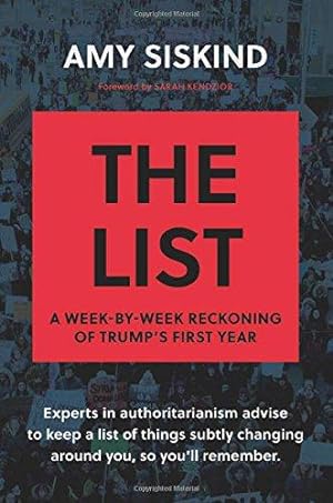 Image du vendeur pour The List: A Week-by-Week Reckoning of Trumps First Year mis en vente par WeBuyBooks