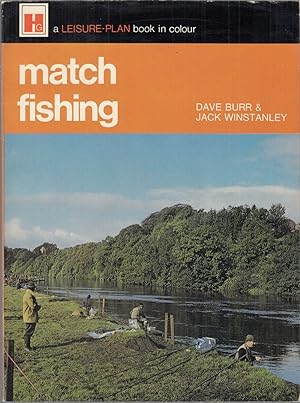 Imagen del vendedor de MATCH FISHING. By Dave Burr and Jack Winstanley. A Leisure-Plan Book in Colour. a la venta por Coch-y-Bonddu Books Ltd