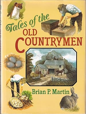 Bild des Verkufers fr TALES OF THE OLD COUNTRYMEN. By Brian P. Martin. zum Verkauf von Coch-y-Bonddu Books Ltd