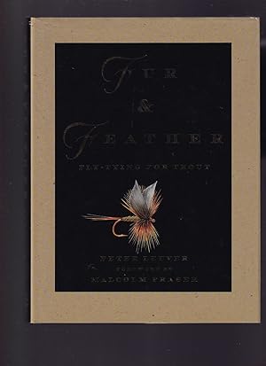 Seller image for FUR & FEATHER: FLY-TYING FOR TROUT. By Peter Leuver. Foreword by Malcolm Fraser. for sale by Coch-y-Bonddu Books Ltd