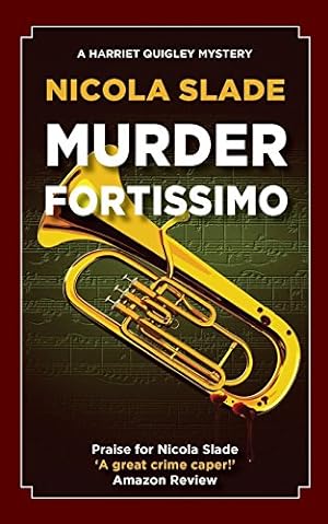 Bild des Verkufers fr Murder Fortissimo: Volume 1 (The Harriet Quigley Mysteries) zum Verkauf von WeBuyBooks