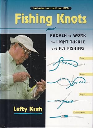 Imagen del vendedor de FISHING KNOTS PROVEN TO WORK FOR LIGHT TACKLE AND FLY FISHING. By Lefty Kreh. Illustrations by Dave Hall. a la venta por Coch-y-Bonddu Books Ltd