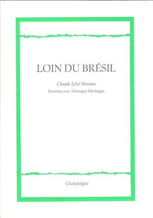 Imagen del vendedor de Loin du Brsil entretien avec Vronique Mortaigne a la venta por Au vert paradis du livre