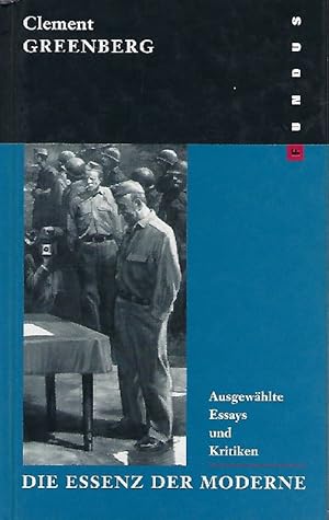Seller image for Die Essenz der Moderne Ausgewhlte Essays und Kritiken for sale by Antiquariat Lcke, Einzelunternehmung