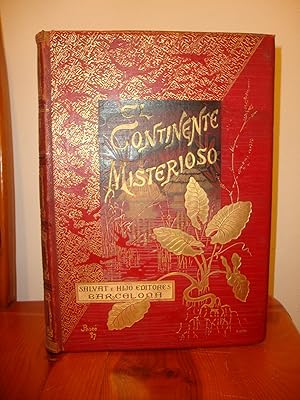 Imagen del vendedor de EL CONTINENTE MISTERIOSO. LAS FUENTES DEL NILO. LOS GRANDES LAGOS DEL AFRICA ECUATORIAL. DEL RIO LIVINGSTONE AL OCEANO ATLANTICO (MANUEL SALVAT EDITOR) a la venta por Libropesa