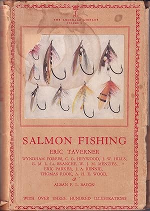 Seller image for SALMON FISHING. The Lonsdale Library Volume X. By Eric Taverner, with contributions by G.M.L. La Branche, Eric Parker, W.J.M. Menzies, J.A. Rennie, A.H.E. Wood, Wyndham Forbes, Thomas Rook & Alban Bacon, Barrister-at-Law. for sale by Coch-y-Bonddu Books Ltd