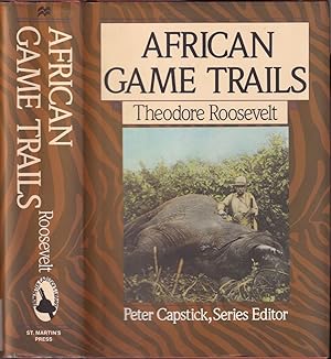 Seller image for AFRICAN GAME TRAILS: An account of the African wanderings of an American hunter-naturalist. By Theodore Roosevelt. for sale by Coch-y-Bonddu Books Ltd