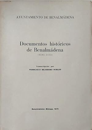 DOCUMENTOS históricos de Benalmádena. (1501-1512). Transcripción por Francisco Bejarano Robles.