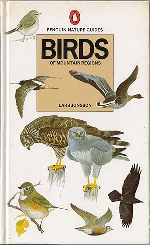 Seller image for BIRDS OF MOUNTAIN REGIONS. By Lars Jonsson. Penguin Nature Guides. for sale by Coch-y-Bonddu Books Ltd