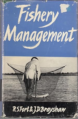 Seller image for FISHERY MANAGEMENT. By R.S. Fort and J.D. Brayshaw. for sale by Coch-y-Bonddu Books Ltd