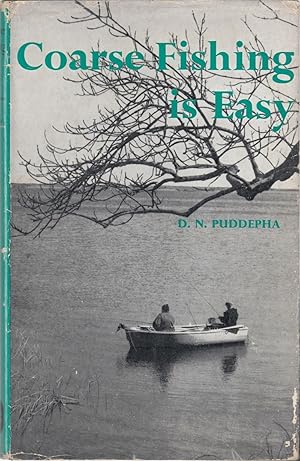 Seller image for COARSE FISHING IS EASY. By D.N. Puddepha ('Quill'). for sale by Coch-y-Bonddu Books Ltd